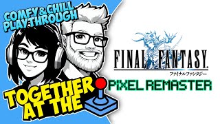 Hubby & Wife play Final Fantasy I (Pixel Remaster)