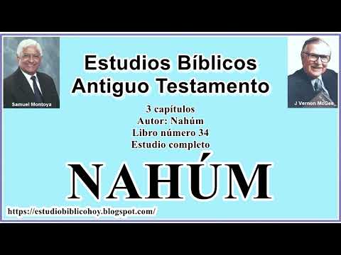 34. NAHÚM│ 📖 Estudio completo │ A Través de la Biblia │ J Vernon McGee - Samuel Montoya