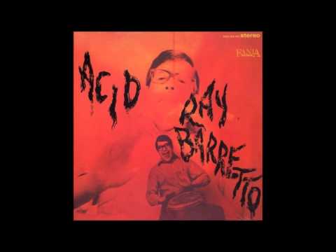 Ray Barretto -  Acid (1968) FULL ALBUM