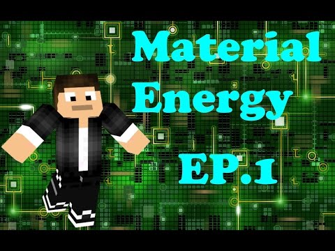 Minecraft Material Energy 3 Episode 1  THIS IS SICK