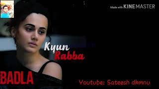 Kyu Rabba (Lyrics) - Badla | Amitabh Bachchan | Taapsee Pannu | Armaan Malik |Amaal mallik