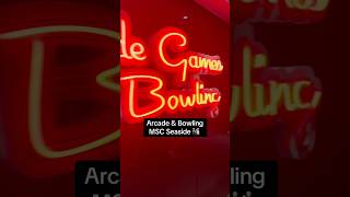 Arcade & Bowling aboard MSC Seaside #cruise #msc #bowling