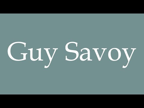 How to Pronounce ''Guy Savoy'' Correctly in French