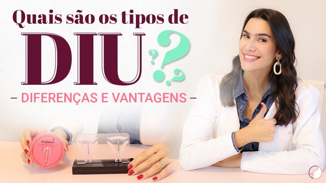 Quais são os tipos de DIU e suas diferenças e vantagens?