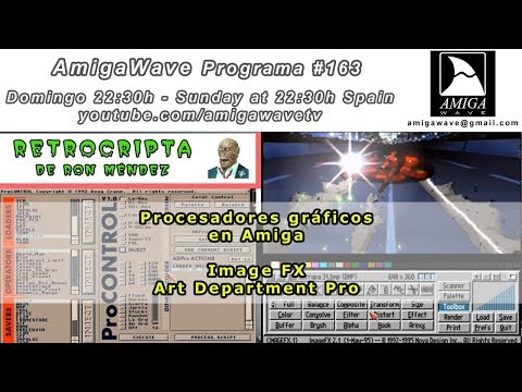 AmigaWave #163 - Charla en la Cripta, ImageFX, AdPro, ProControl y Brillance