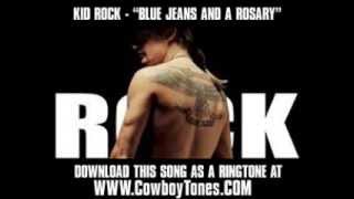 Kid Rock - Blue Jeans And A Rosary [ Music Video + Lyrics + Download ]