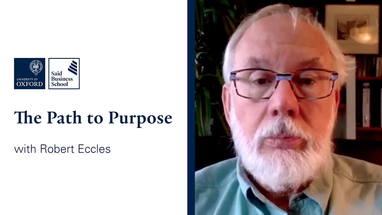 The Path to Purpose With Robert Eccles | Oxford Leading Sustainable Corporations Programme