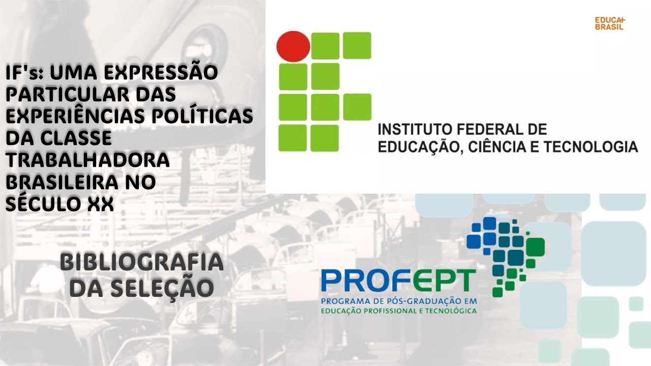 PROFEPT 2025 - IF's: EXPRESSÃO PARTICULAR DAS EXPERIÊNCIAS POLÍTICAS DA CLASSE TRABALHADORA  AULA 1