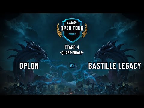 Quart-finales LOL Open Tour France 2019 Etape 4 - OPLON vs BASTILLE LEGACY