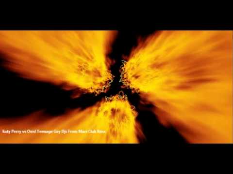 katy Perry vs Omd Teenage Gay Djs From Mars Club Rmx