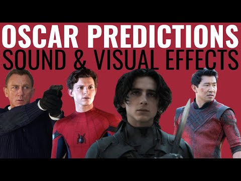 2022 Oscar Predictions — Sound & Visual Effects