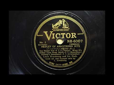 MEDLEY OF ARMSTRONG HITS { YOU RASCAL YOU / NOBODY'S SWEETHEART } 1932.