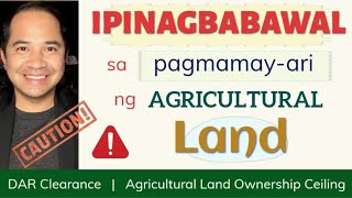 DAR CLEARANCE: AGRICULTURAL LAND OWNERSHIP CEILING OR RETENTION LIMIT