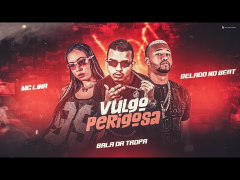 VULGO PERIGOSA - MC LINA - GELADO NO BEAT