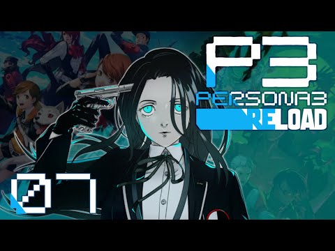 Persona 3 Reload First Playthrough ~ Part 7