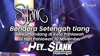 Download lagu Hari Pahlawan di Kota Pahlawan, Slank - Bendera Setengah Tiang (Konser Hey Slank Surabaya) mp3