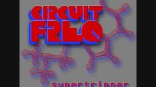 Circuit Freq - Supertripper (Alice And The Serial Numbers Remix)