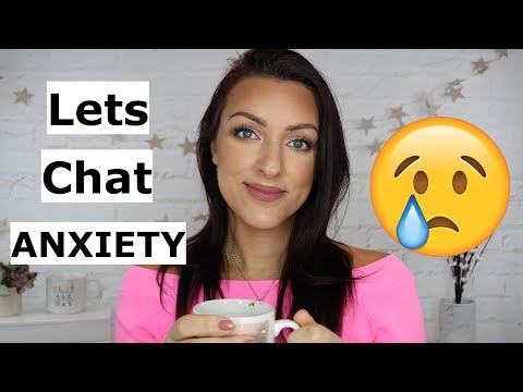 Lets Talk About Anxiety | Triggers, Comforts, Symptoms and Solutions