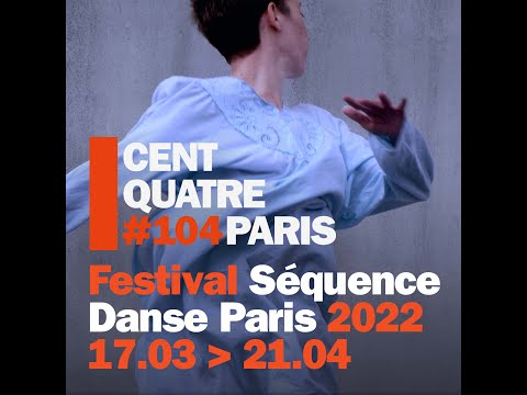 Teaser Séquence Danse Paris 2022 © DR