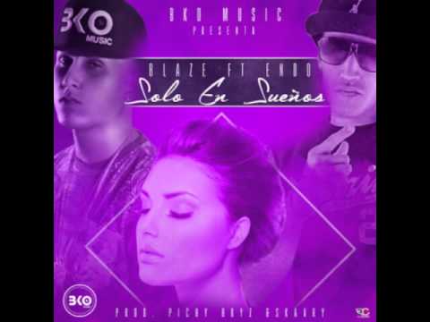 Solo en sueños      Blaze FT Endo