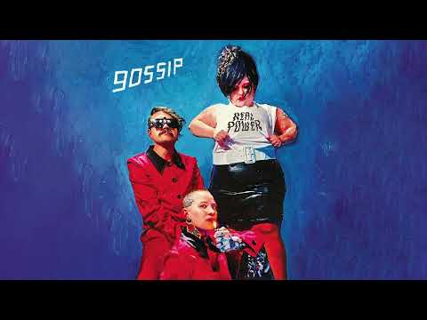GOSSIP - Real Power (Powerful Version)