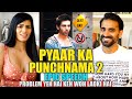PROBLEM YEH HAI KEH WOH LADKI HAI REACTION Pyaar Ka Punchnama 2 Monologue