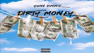Yung Simmie - Dirty Money (Prod. by HIGHAF)