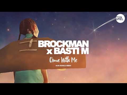 Brockman x Basti M - Come With Me (Alex Schulz Remix) [Official Audio]