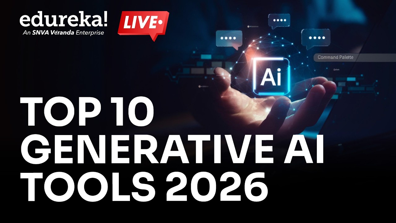 Top 10 Generative AI Tools 2026 | Generative AI Models | Top AI Tools to Try in 2026 | Edureka Live