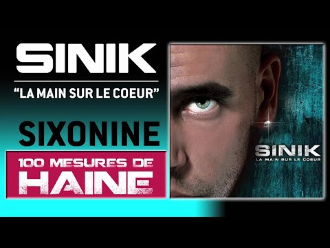 Sinik - 100 Mesures De Haine (Son Officiel)