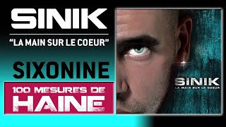 Sinik - 100 Mesures De Haine (Son Officiel)
