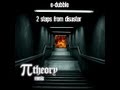 e-dubble - 2 Steps From Disaster (PI Theory ...