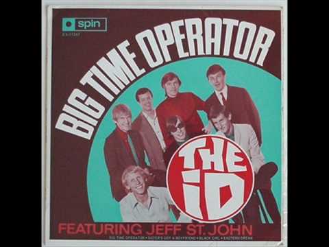 The I.D (with Jeff St John)  "Big Time Operator"