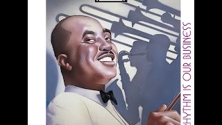 Jimmie Lunceford's Swing Band - Rhythm Is Our Business (Past Perfect) [Full Album]