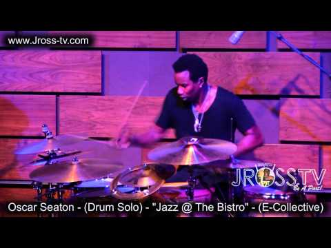James Ross @ Oscar Seaton - (Drum Solo) - "Jazz @ The Bistro" www.Jross-tv.com