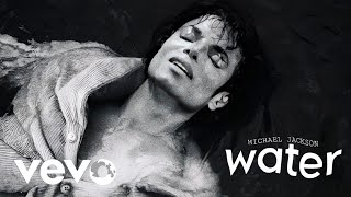 Michael Jackson - Water (Official Video) [Isósceles]