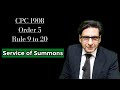 order 5 cpc 1908 | rule 9 to 20 of order 5 cpc | service of summons | summons