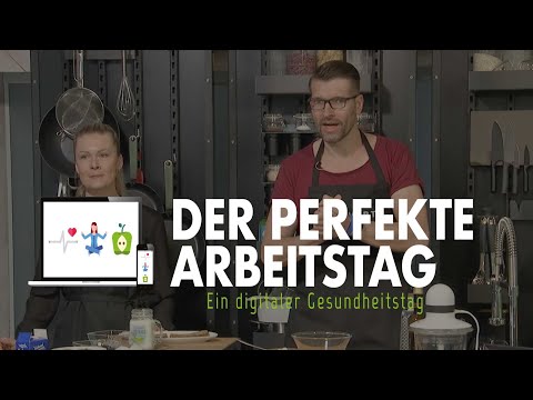 Der Perfekte Arbeitstag 2021 - Highlights Digitaler Gesundheitstag