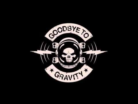 Goodbye To Gravity - Goodbye To Gravity [Self Titled] Full Album