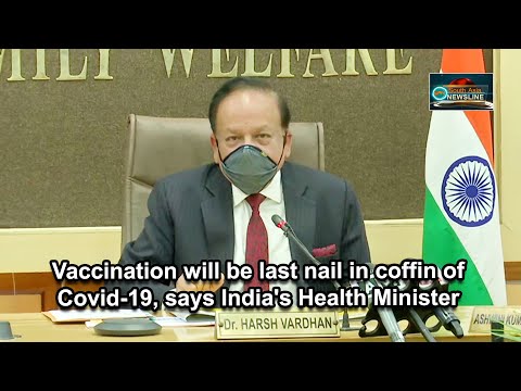 Vaccination will be last nail in coffin of Covid 19, says India's Health Minister