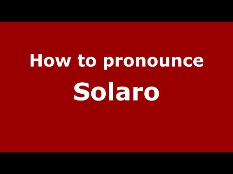 How to pronounce Solaro (Italian/Italy) - PronounceNames.com