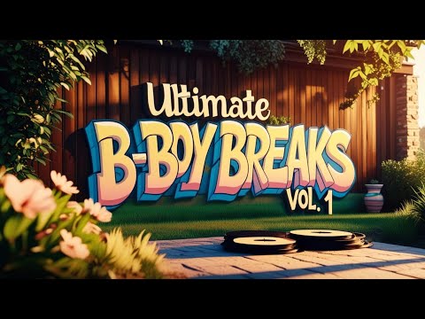🎧 Ultimate B-Boy Breaks Vol. 1 | 1 Hour of Original Music for Breakdance & Battles 🎧