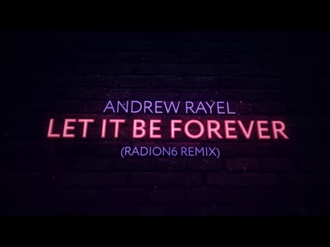 Video thumbnail for Let It Be Forever (Radion6 Remix)
