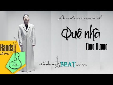Quê nhà » Tùng Dương ✎ acoustic Beat by Trịnh Gia Hưng