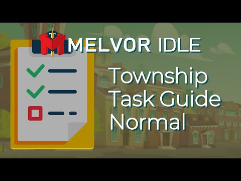 Township Task Guide Normal Tasks Melvor Idle Reupload
