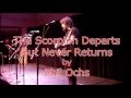 The Scorpion Departs But Never Returns (Phil Ochs cover by John Flynn)