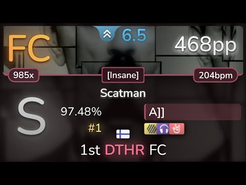 A]] | Scatman John - Scatman (ski-ba-bop-ba-dop-bop) [Insane] +HDNCHR 97.48% FC #1 | 468pp - osu!