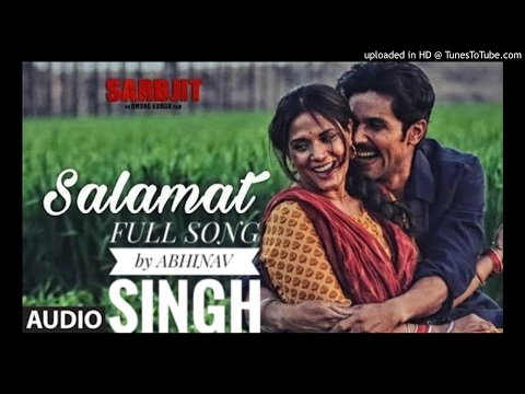 Full song SALAMAT by Abhinav Singh 
