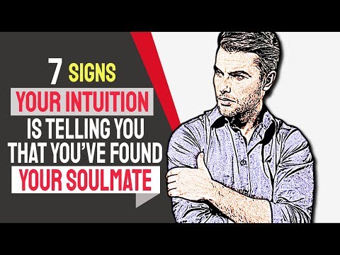 7 Signs Your Intuition Is Telling You That You’ve Found Your Soulmate