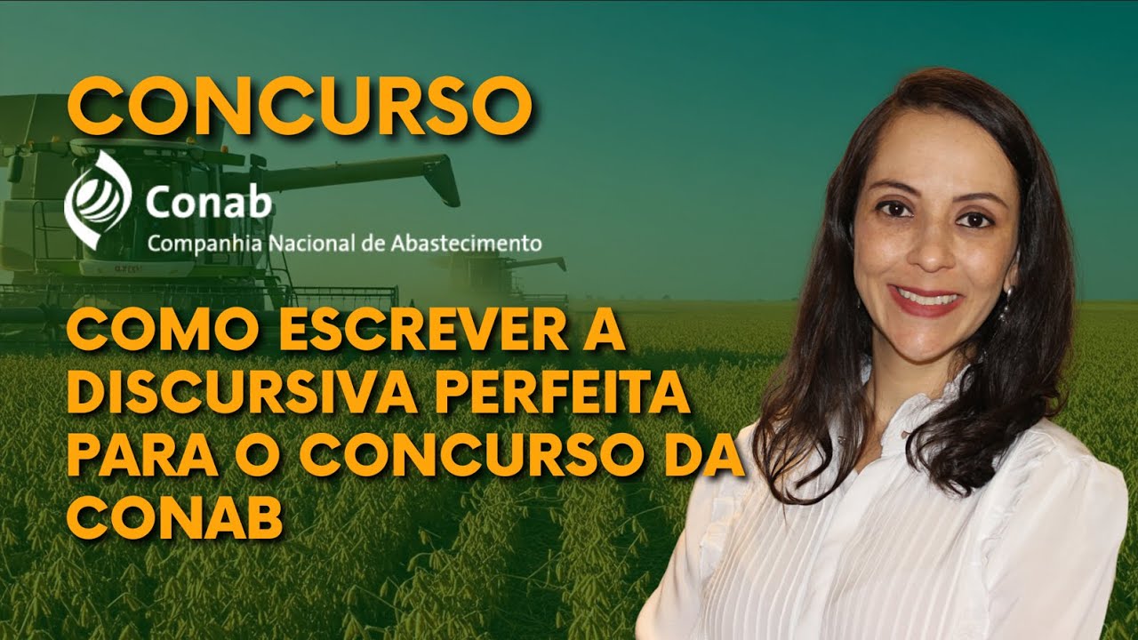 Como escrever a discursiva perfeita para o concurso da CONAB